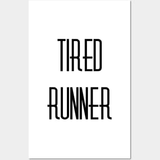 Tired Runner Posters and Art